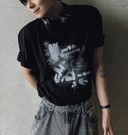 “You ‘ll do everything “ short sleeve